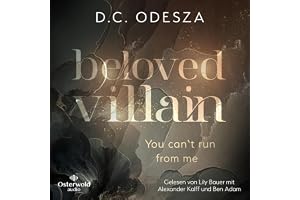 Beloved Villain – You can't run from me (Beloved Villain 1): Düstere Geheimnisse und verführerische Momente
