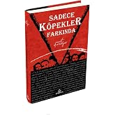 Sadece K&ouml;pekler Farkında Ciltli