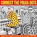 Produktbild Zippy: Connecting the Polka Dots: Connect the Polka Dots (Zippy (Graphic Novels))