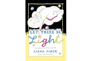 Let There Be Light: The Real Story of Her Creation