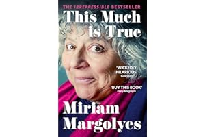 This Much is True: 'There's never been a memoir so packed with eye-popping, hilarious and candid stories' DAILY MAIL
