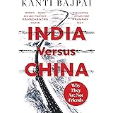 India Versus China : Why they are Not Friends