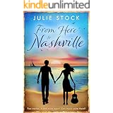 From Here to Nashville (Rachel's Story): A feel-good contemporary romance (From Here to You Book 1)