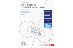 Le traiettorie della fisica. azzurro. Da Galileo a Heisenberg. Con interactive e-book. Per le Scuole superiori. Con Contenuto digitale (fornito ... Meccanica, termodinamica e onde (Vol. 1)