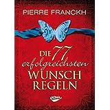 Die 77 erfolgreichsten Wunschregeln