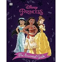 Disney Princess The Essential Guide New Edition : Saxon, Victoria