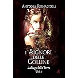 I Signori delle Colline (La Saga delle Terre Vol. 2)