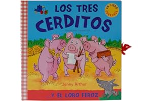Los tres cerditos / The Three Little Pigs: ...Y El Lobo Feroz / ...and the Big Bad Wolf