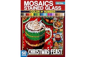 Christmas Feast Stained Glass Mosaics Color by Number: 50 Festive Dishes and Drinks