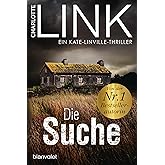 Die Suche: Ein Kate-Linville-Thriller (Die Kate-Linville-Reihe 2)