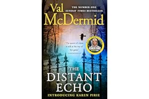 The Distant Echo: Now on ITV: The gripping thriller from the author of Sunday Times crime fiction bestsellers: Book 1 (Detective Karen Pirie)