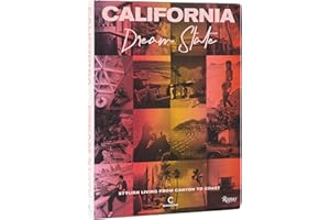 California: Dream State: Stylish Living from Canyon to Coast