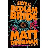 The Eye of the Bedlam Bride: Dungeon Crawler Carl 6