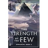 The Strength of the Few (Hierarchy series)