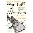 WORLD OF WONDERS: IN PRAISE OF FIREFLIES, WHALE SHARKS AND OTHER ASTONISHMENTS