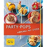 Food Pops Pikante Happchen Am Stiel Fur Die Originelle Party Kuche Ebook Naumann Gobel Verlag Amazon De Kindle Shop