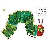 The Very Hungry Caterpillar: Eric Carle