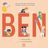 Ben: &Ccedil;ocuklar i&ccedil;in V&uuml;cudunu Tanıma, Sınırlar ve Onay