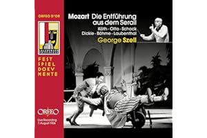 Mozart : L'Enlèvement au sérail. Köth, Otto, Schock, Böhme, Szell.