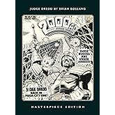 Judge Dredd by Brian Bolland: Masterpiece Edition