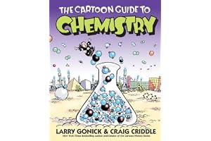 The Cartoon Guide to Chemistry: 10