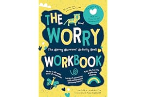 The Worry Workbook: The Worry Warriors' Activity Book