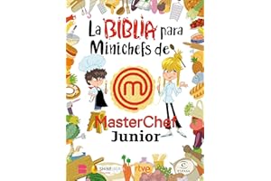 La Biblia para Minichefs de MasterChef Junior (Espasa Gastronomía)