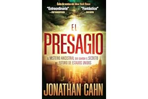 El presagio: El misterio ancestral que guarda el secreto del futuro del mundo / The Harbinger: The Ancient Mystery That Holds the Secret of America's ... That Holds the Secret of America's Future