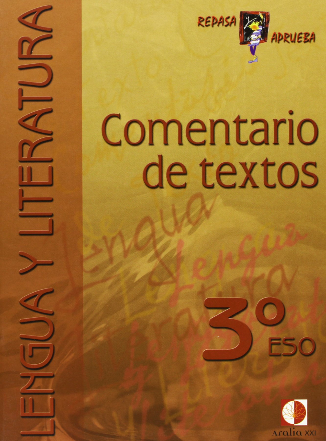 Repasa y aprueba, comentario de textos, 3 ESO
