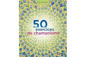 50 exercices de chamanisme