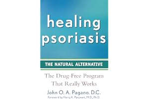 Healing Psoriasis: The Natural Alternative