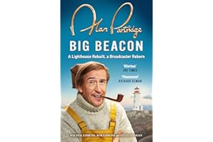 Alan Partridge: Big Beacon: The hilarious memoir from the nation's favourite broadcaster, perfect for Christmas