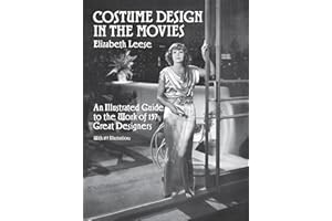 Costume Design in the Movies: An Illustrated Guide to the Work of 157 Great Designers (Dover Books on Fashion)