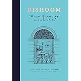 Dishoom: The first ever cookbook from the much-loved Indian restaurant