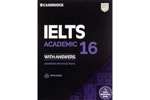 IELTS 16 Academic Student's Book with Answers with Audio with Resource Bank: Authentic Practice Tests (IELTS Practice Tests)