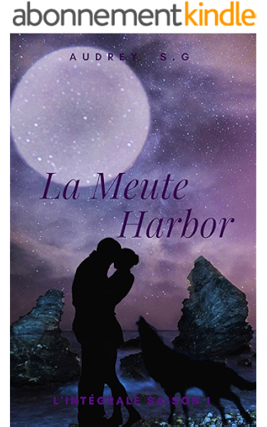 La Meute Harbor L Integrale Saison 1 Ebook Sg Audrey Amazon Fr