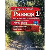 Passos 1. Llibre de classe. Nivell B&agrave;sic (2024): Curs de catal&agrave; per a no catalanoparlants