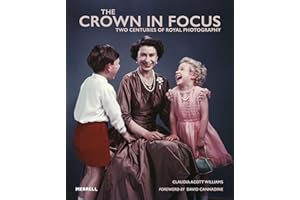 The Crown in Focus: Two Centuries of Royal Photography