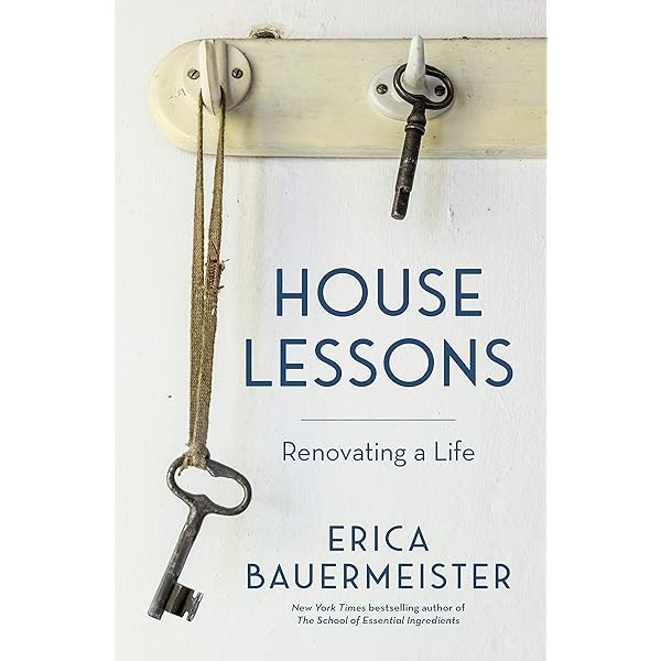 House Lessons Renovating A Life Ebook Bauermeister Erica Amazon Co Uk Kindle Store House Lessons Renovating A Life Ebook Bauermeister Erica Amazon Co Uk Kindle Store
