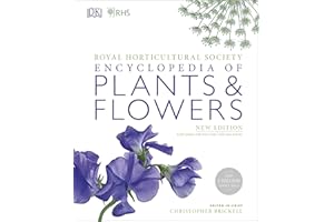 RHS Encyclopedia Of Plants and Flowers: 8000 plants with more than 1400 new entries