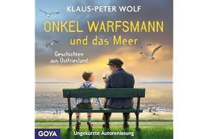 Onkel Warfsmann und das Meer. Geschichten aus Ostfriesland