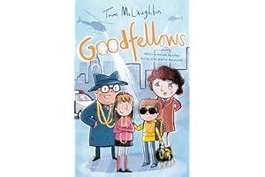 Goodfellows: a laugh-out-loud comedy caper from Tom McLaughlin (Dyslexia-friendly)