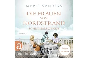 Die Frauen vom Nordstrand - Schicksalswende: Die Seebad-Saga 2