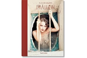 Ellen von Unwerth. Fräulein. 40th Ed.: Mehrsprachige Ausgabe (45th Edition)