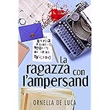 La ragazza con l'ampersand (Libri & Misteri Vol. 1)