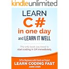C#: Learn C# in One Day and Learn It Well. C# for Beginners with Hands-on Project. (Learn Coding Fast with Hands-On Project B