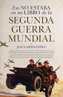 Eso no estaba en mi libro de la II Guerra Mundial )