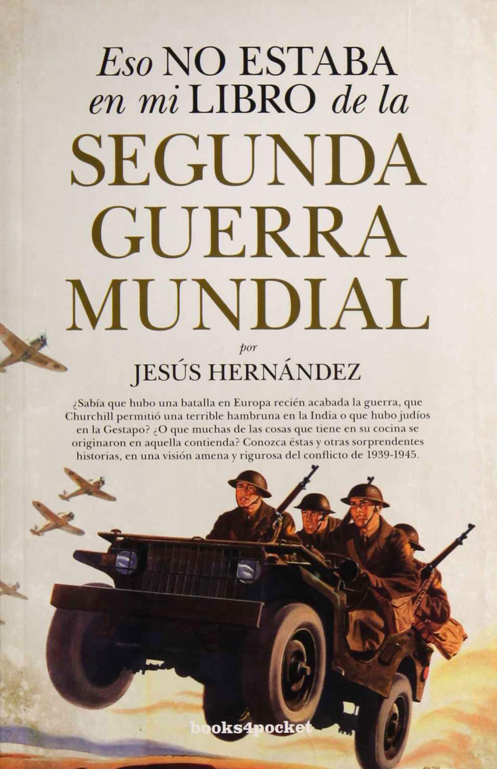 Eso no estaba en mi libro de la II Guerra Mundial )