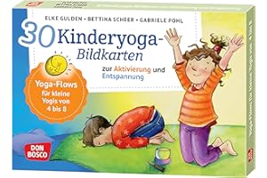 30 Kinderyoga-Bildkarten zur Aktivierung und Entspannung: Yoga-Flows für kleine Yogis von 4 bis 8. 30 Bildkarten mit beliebten Asanas, die Yoga für ... und innere Balance. 30 Ideen auf Bildkarten)
