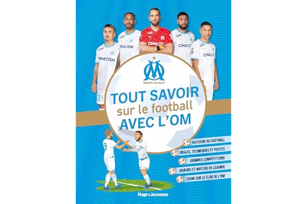 Tout savoir sur le football avec l'OM
